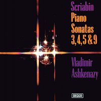 Vladimír Ashkenazy – Scriabin: Piano Sonatas Nos. 3, 4, 5 & 9