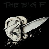 The Big F – The Big F