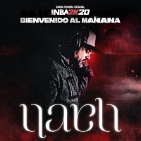 Nach – Bienvenido Al Manana [Banda Sonora Original NBA 2K20]