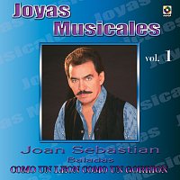 Joan Sebastian – Joyas Musicales: Baladas, Vol. 1 – Como un León, Como un Gorrión