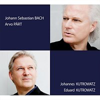 Eduard Kutrowatz, Johannes Kutrowatz – Johann Sebastian Bach und Arvo Pärt