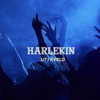 Harlekin – Ut i kveld