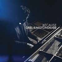 Gael Rakotondrabe – Because