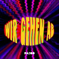 Pazoo – Wir gehen ab
