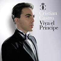 Cristian Castro – Viva El Príncipe [Deluxe Version]
