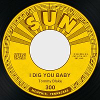 Tommy Blake – I Dig You Baby / Sweetie Pie