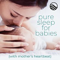 Pure Sleep For Babies: With Mother's Heartbeat