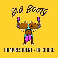 Hd4president, DJ Chose – Big Booty