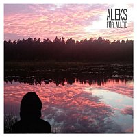 Aleks – For alltid