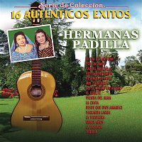 Las Hermanas Padilla – Serie De Coleccion 16 Autenticos Exitos