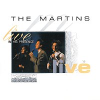 The Martins – Live In His Presence