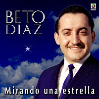 Beto Díaz – Mirando Una Estrella
