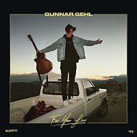 Gunnar Gehl – For Your Love [Acoustic]