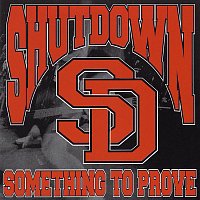 Shutdown – Something To Prove