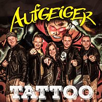 Aufgeiger – Tattoo