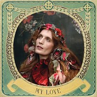 Florence + The Machine – My Love