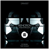 Remotion – Train Wreck EP