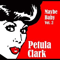 Petula Clark – Maybe Baby Vol. 2