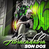 Son Dos – Abracadabra