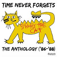 Scruffy The Cat – Time Never Forgets - The Anthology ('86-'88)