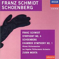 Wiener Philharmoniker, Los Angeles Philharmonic, Zubin Mehta – Schmidt: Symphony No.4 / Schoenberg: Chamber Symphony