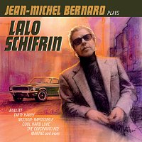 Jean Michel Bernard – Jean-Michel Bernard Plays Lalo Schifrin