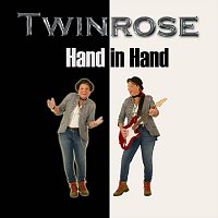 Twinrose – Hand in Hand