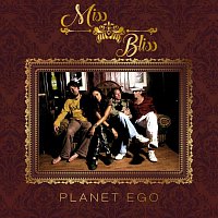 Miss Bliss – Planet Ego