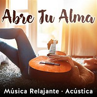Přední strana obalu CD Abre Tu Alma: Música Relajante (Acústica)