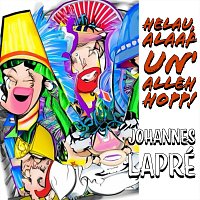 Johannes Lapre – Helau, Alaaf un’ Alleh Hopp!