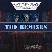 Peter Bjorn And John – Living Thing [The Remixes]