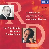 The Philadelphia Orchestra, Charles Dutoit – Rachmaninov: Symphony No.3/Symphonic Dances