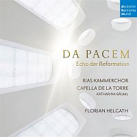 Capella de la Torre – Da Pacem - Echo der Reformation