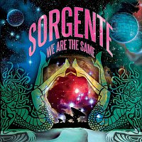 Sorgente – We Are The Same