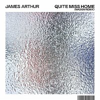 James Arthur – Quite Miss Home (Madism Remix)