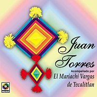 Juan Torres, Mariachi Vargas de Tecatitlán – Juan Torres