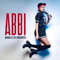 Abbi – Mama ei de dragoste