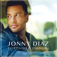 Jonny Diaz – Everything Is Changing