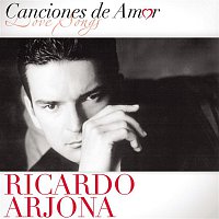 Ricardo Arjona – Canciones De Amor