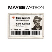 Maybe Watson – Maybe Watson