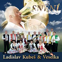 Veselka Ladislava Kubeše – Snění