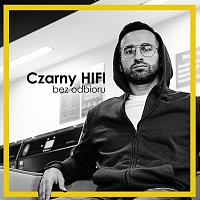 Czarny HIFI – Bez Odbioru - EP