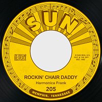 Harmonica Frank – Rockin' Chair Daddy / The Great Medical Menagerist