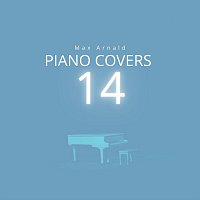 Max Arnald – Piano Covers 14