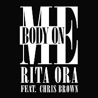 Rita Ora, Chris Brown – Body On Me