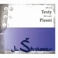 Ján Štrasser – Štrasser : Slávne texty slávnych piesní