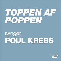 Various  Artists – Toppen Af Poppen 2014 - synger POUL KREBS