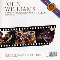 John Williams – Bach, Handel, Marcello: Concertos