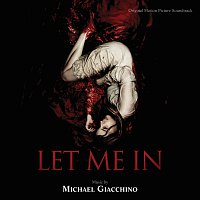 Michael Giacchino – Let Me In [Original Motion Picture Soundtrack]