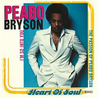 Peabo Bryson – I'm So Into You (The Passion Of Peabo Bryson)